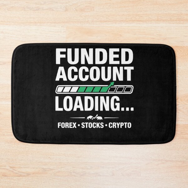 Item preview, Funded Account Loading - Forex Tader I Prop Firm Trading Design designed and sold by Riskt8ker Shop.