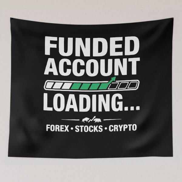 Item preview, Funded Account Loading - Forex Tader I Prop Firm Trading Design designed and sold by Riskt8ker Shop.