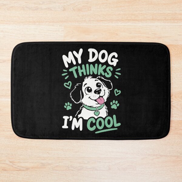 Item preview, My dog thinks I’m cool designed and sold by ChunkByChunk.