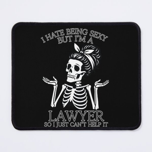 Item preview, i hate being sexy but i'm a lawyer so i just can't help it Skeleton Classic Funny T-Shirt designed and sold by OldSkullDesigns.