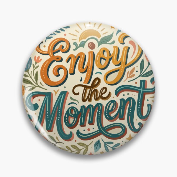 Item preview, Enjoy The Moment designed and sold by elife.ds.