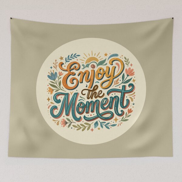 Item preview, Enjoy The Moment designed and sold by elife.ds.