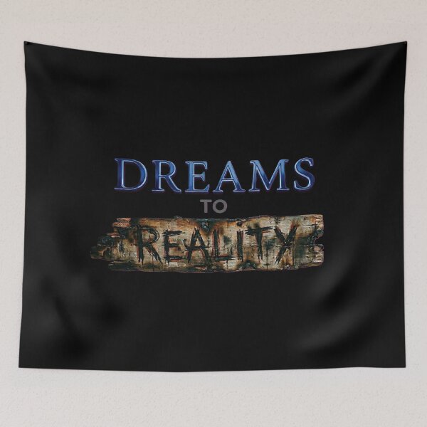 Item preview, Dreams to Reality designed and sold by Xrzysiek.