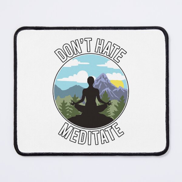Item preview, Don't Hate, Meditate Lotus Position Silhouette Design designed and sold by Jaudaux Designs.