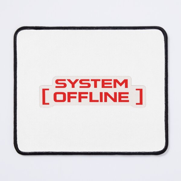 Item preview, System Offline – Cyber Tech Minimal Glitch Design designed and sold by unglaublichGut.
