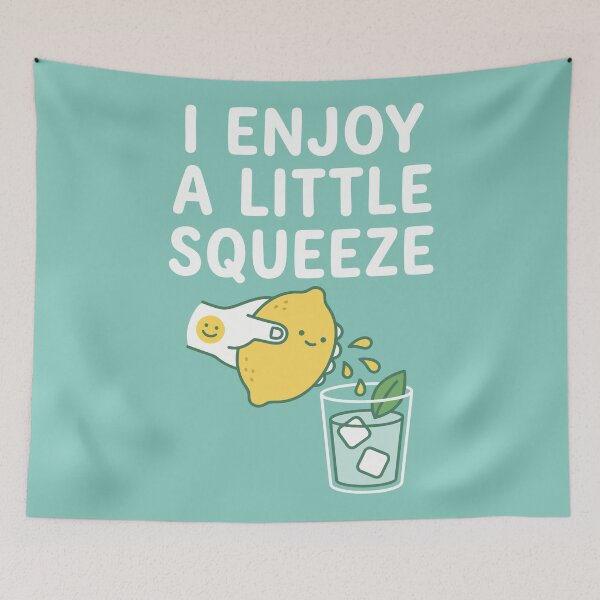 Item preview, I Enjoy A Little Squeeze designed and sold by Amir Faysal.