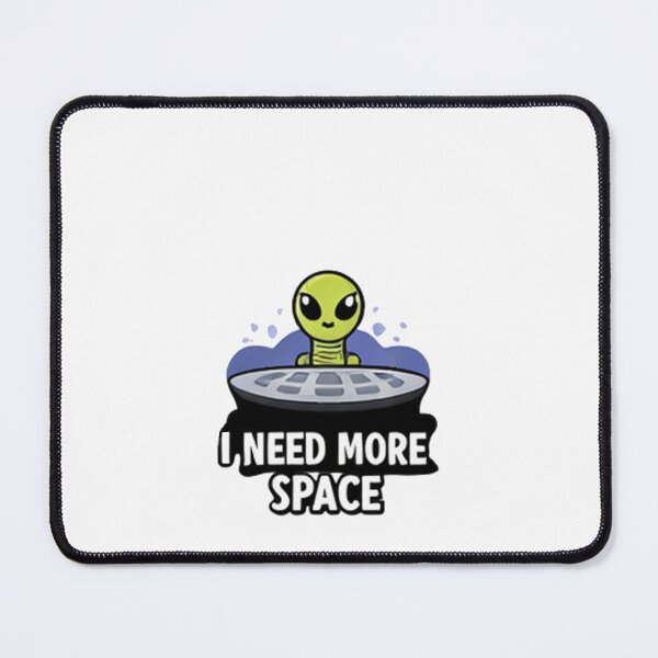 Item preview, Need More Space designed and sold by TeAgaEse.