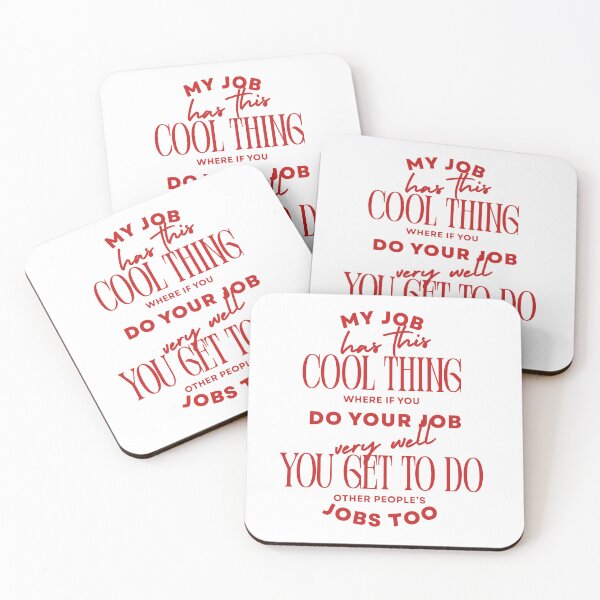 Item preview, My Job Has This Cool Thing Office Humor designed and sold by SabAlgoRhythm.