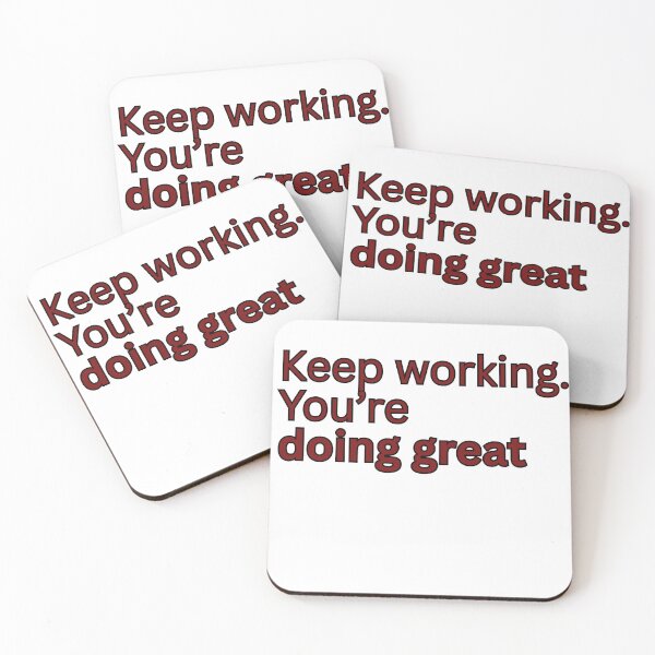 Item preview, Keep working. You're doing great-motivational quote designed and sold by HustlersShop77.