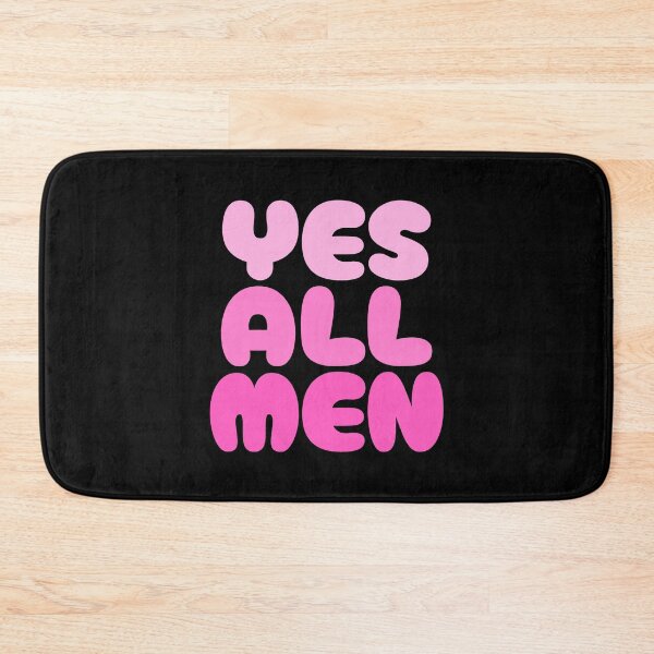 Item preview, YES ALL MEN designed and sold by EvergreenRevolt.