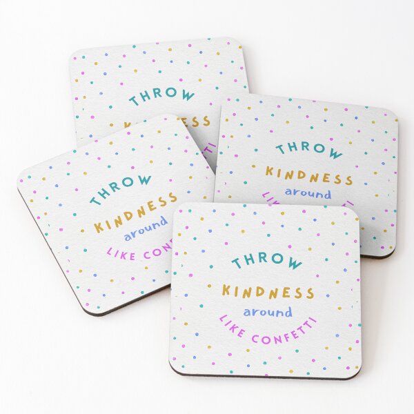 Item preview, Throw kindness around like confetti  designed and sold by Fashion-ink07.