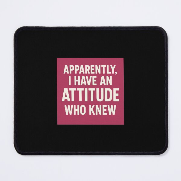 Item preview, Apparently, I have an attitude designed and sold by nuttylass1.