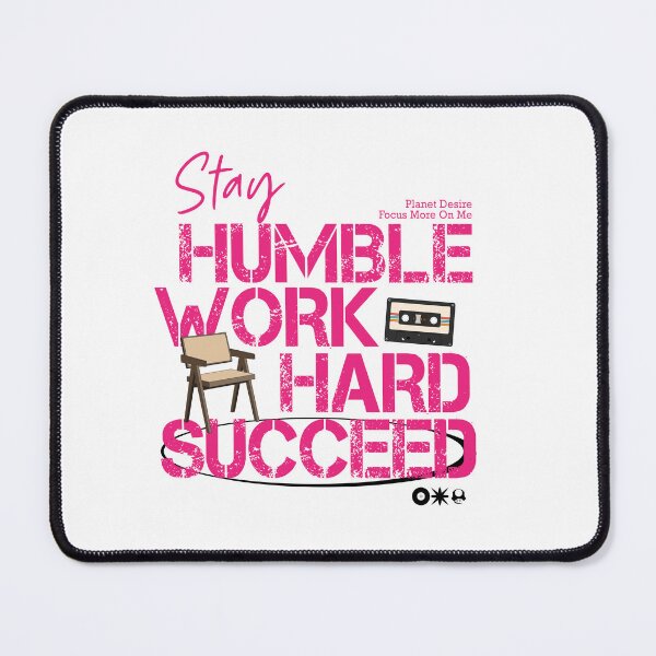 Item preview, Stay humble work hard succeed designed and sold by wear_awsome.