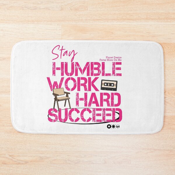 Item preview, Stay humble work hard succeed designed and sold by wear_awsome.