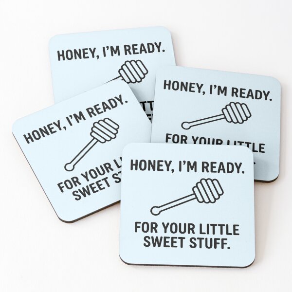 Item preview, Honey, I'm Ready designed and sold by Amir Faysal.