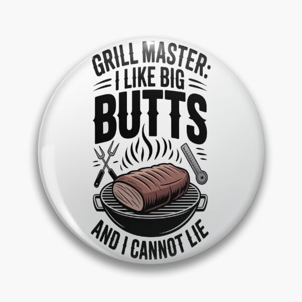 Item preview, Grill Master I like Big Butts and I cannot lie designed and sold by Vibe-Foundry.