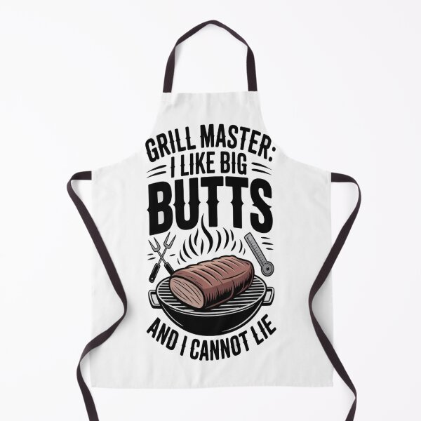 Item preview, Grill Master I like Big Butts and I cannot lie designed and sold by Vibe-Foundry.