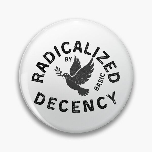 Item preview, Black Radicalized By Basic Decency Peace Activist Design designed and sold by tarzbol.