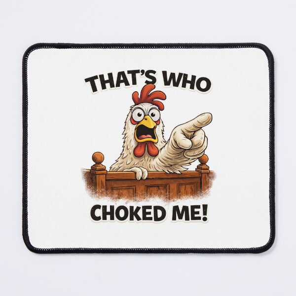 Item preview, Funny Chicken Shirt That’s Who Choked Me Courtroom Chicken Meme Funny Food Joke designed and sold by Refinedpaws.