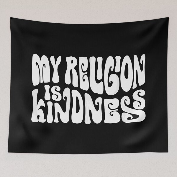 Item preview, My Religion Is Kindness Word Art designed and sold by Unhinged Heather.