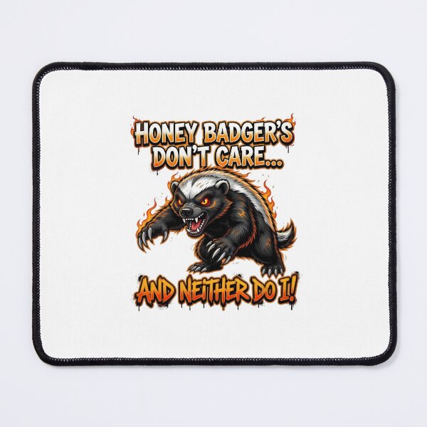 Item preview, Honey Badger's Don't Care And Neither Do I designed and sold by TshirtsOnline-.