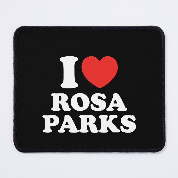 Item preview, I Love Rosa Parks designed and sold by shitpostee.