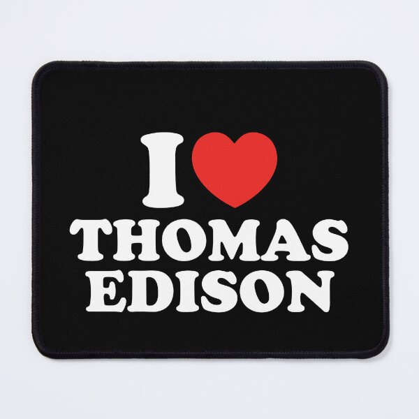 Item preview, I Love Thomas Edison designed and sold by shitpostee.