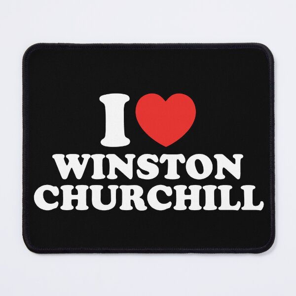Item preview, I Love Winston Churchill designed and sold by shitpostee.