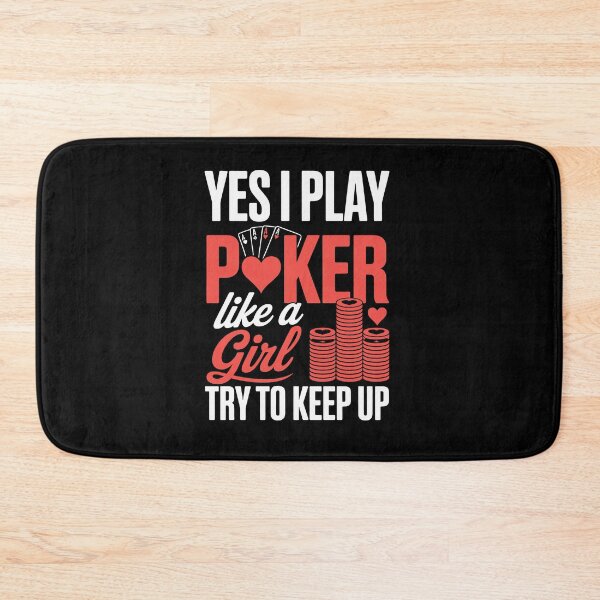 Item preview, yes i play poker like a girl try to keep up designed and sold by jkrphoto.