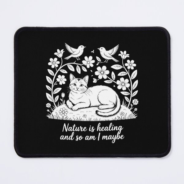 Item preview, Nature Is Healing And So Am I Maybe designed and sold by theartfulaspie.