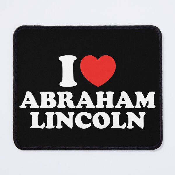Item preview, I Love Abraham Lincoln designed and sold by shitpostee.