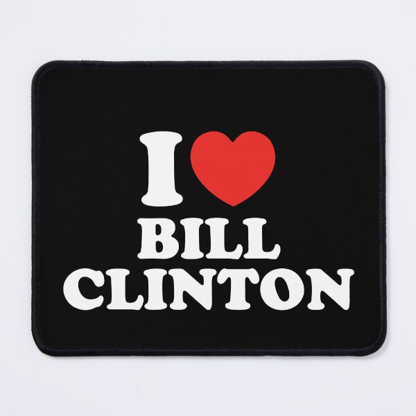 Item preview, I Love Bill Clinton designed and sold by shitpostee.