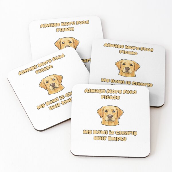Item preview, Always More Food Please My Bowl Is Half Empty Dog designed and sold by NatureUnleashed.
