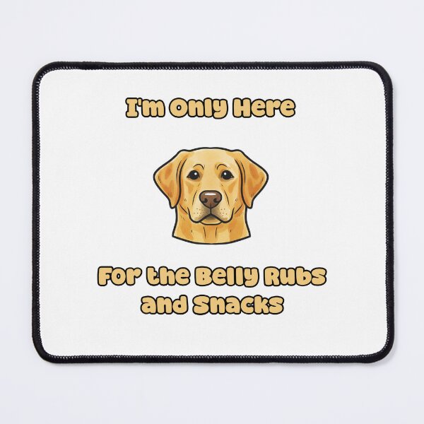 Item preview, For The Belly Rubs And Snacks Funny Dog Design designed and sold by NatureUnleashed.