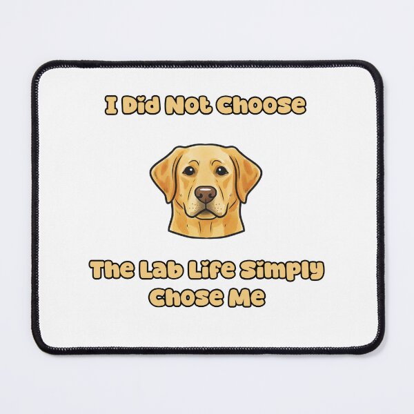 Item preview, I Did Not Choose The Lab Life Simply Chose Me designed and sold by NatureUnleashed.