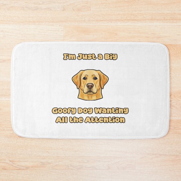 Item preview, Just A Big Goofy Dog Wanting All The Attention Fun designed and sold by NatureUnleashed.