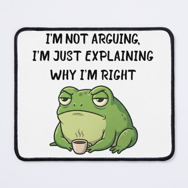 Item preview, Funny Frog Sarcastic Quote Meme Humor Cute Frog Design designed and sold by timizar.