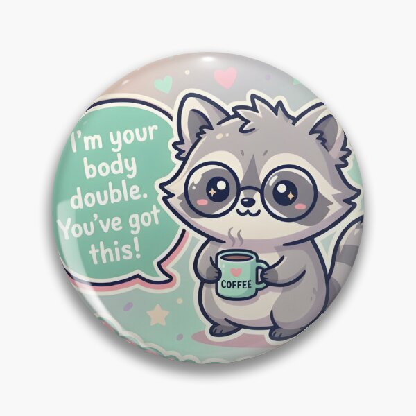 Item preview, Body Double Raccoon Adhd Accountability Sticker designed and sold by PuddlePixels.