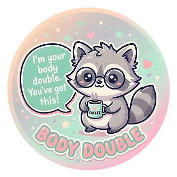 Artwork thumbnail, Body Double Raccoon Adhd Accountability Sticker by PuddlePixels