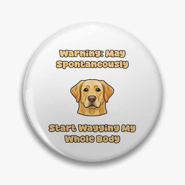 Item preview, Warning Spontaneously Wagging Whole Body Dog Funny designed and sold by NatureUnleashed.