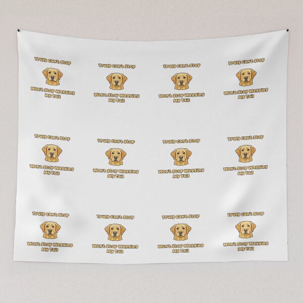 Item preview, Can't Stop Won't Stop Wagging My Tail Dog Funny designed and sold by NatureUnleashed.