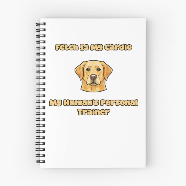 Item preview, Fetch Is My Cardio My Human's Personal Trainer Dog designed and sold by NatureUnleashed.