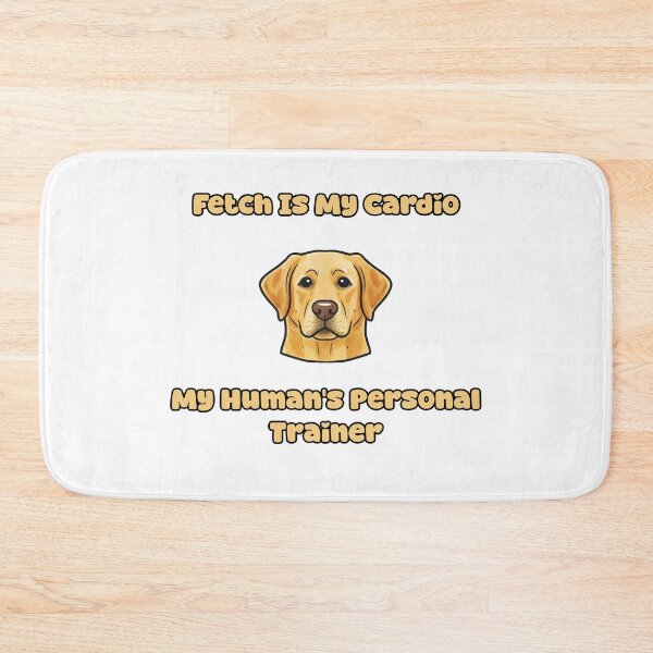Item preview, Fetch Is My Cardio My Human's Personal Trainer Dog designed and sold by NatureUnleashed.