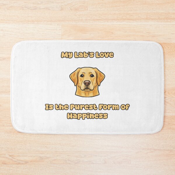 Item preview, My Lab's Love Purest Form Of Happiness Labrador designed and sold by NatureUnleashed.