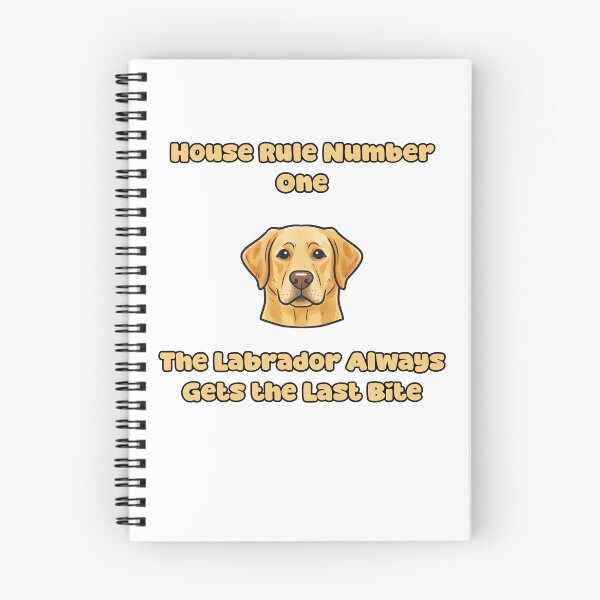 Item preview, House Rule One Labrador Last Bite Funny Dog Owner designed and sold by NatureUnleashed.