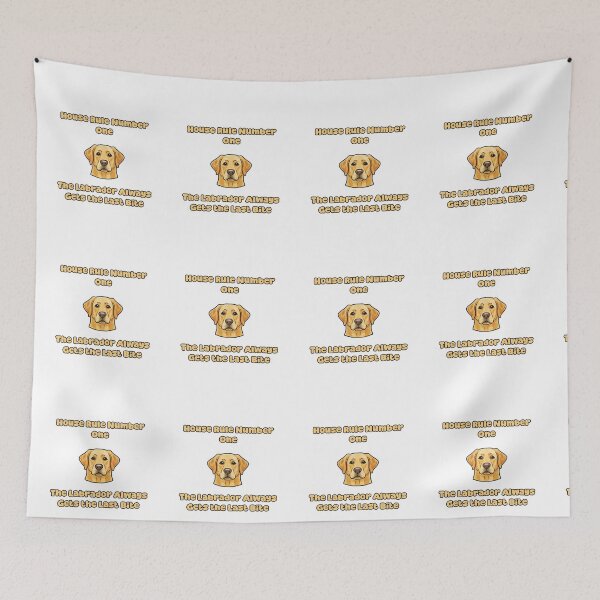 Item preview, House Rule One Labrador Last Bite Funny Dog Owner designed and sold by NatureUnleashed.