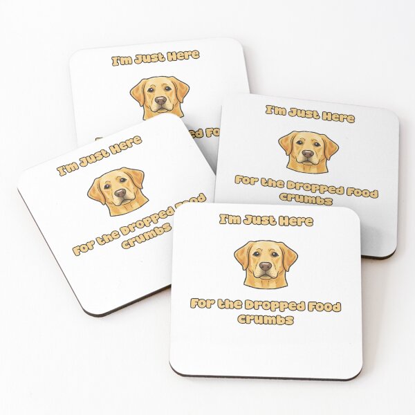 Item preview, Just Here For The Dropped Food Crumbs Funny Dog designed and sold by NatureUnleashed.