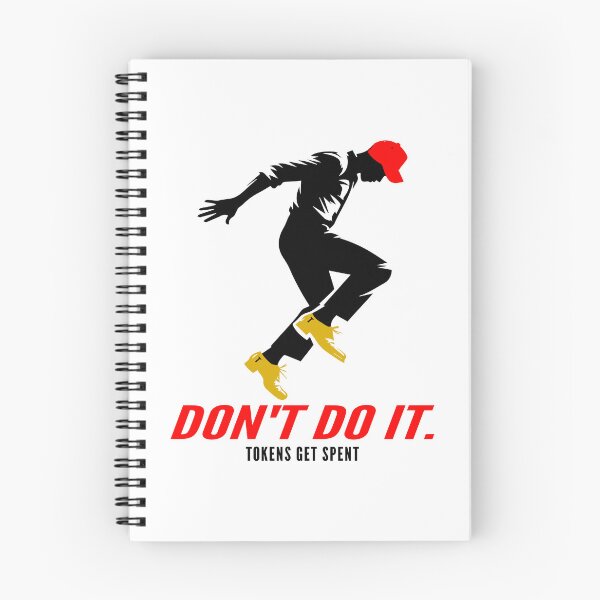Item preview, Don't Do It! All Tokens Get Spent Satire designed and sold by EthosWear.