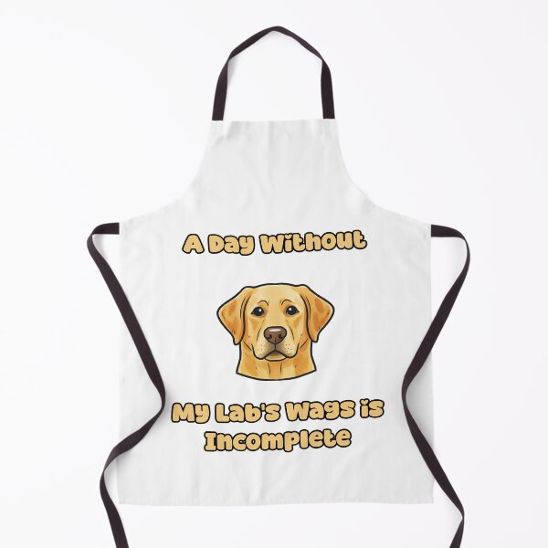 Item preview, A Day Without My Lab's Wags Is Incomplete Happy designed and sold by NatureUnleashed.