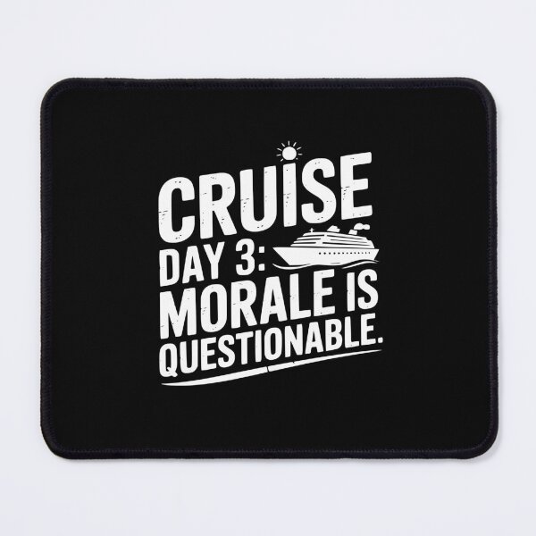Item preview, Cruise Day 3: Morale Is Questionable. designed and sold by theartfulaspie.